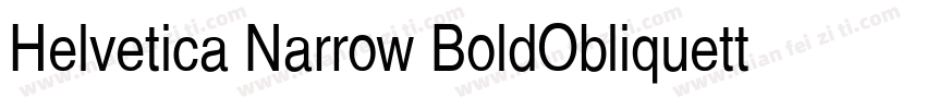 Helvetica Narrow BoldObliquettf He字体转换